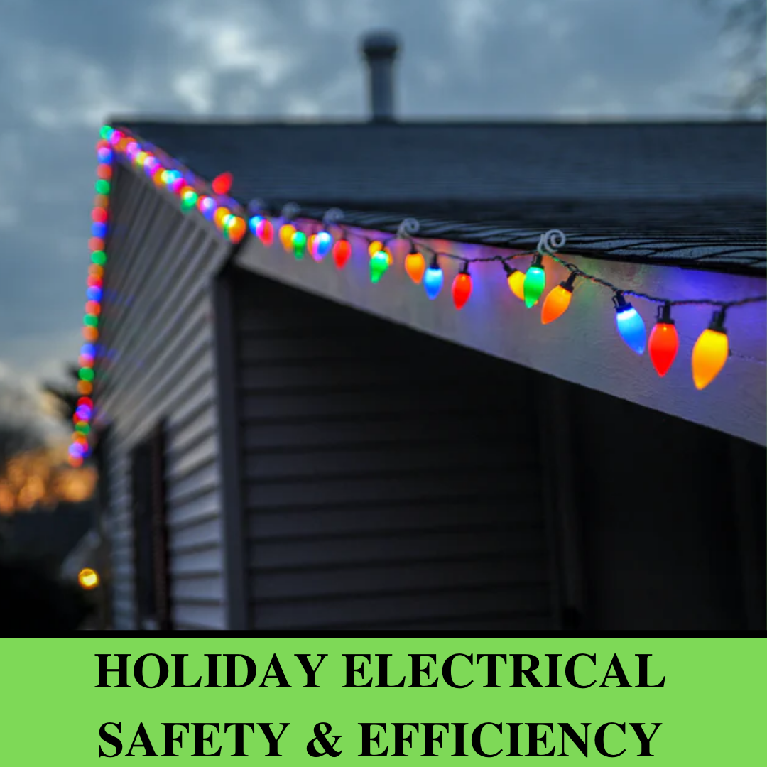 Holiday Electrical Safety and Efficiency